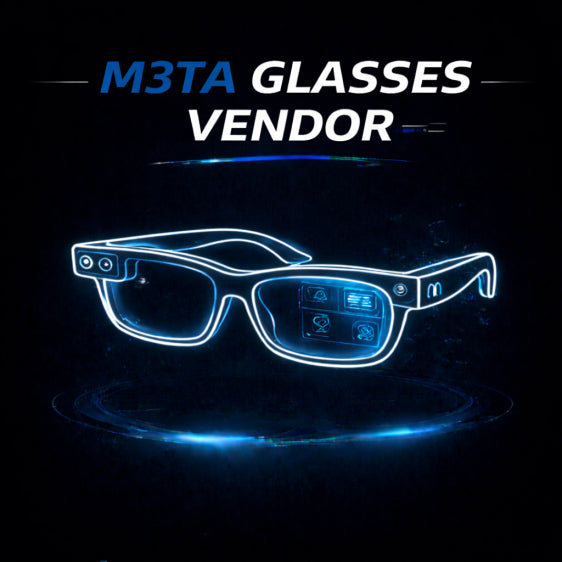 M3TA Glasses Supplier